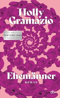 Ehemänner - Holly Gramazio - E-Book
