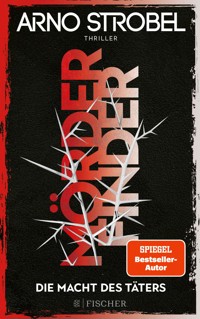 Mörderfinder – Die Macht des Täters - Arno Strobel - E-Book