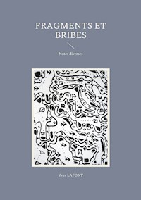 Fragments et Bribes - Yves Lafont - E-Book
