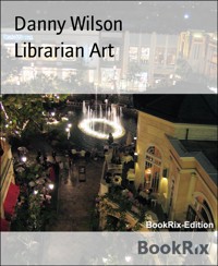 Librarian Art - Danny Wilson - E-Book