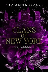 Clans of New York (Band 3) - Brianna Gray - E-Book