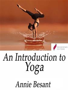 An Introduction to Yoga - Annie Besant - E-Book