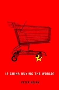 Is China Buying the World? - Peter Nolan - E-Book