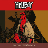Hellboy, Folge 1: Saat der Zerstörung Teil 1 - Mike Mignola - Hörbuch
