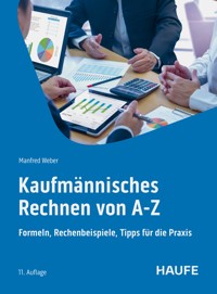 Kaufmännisches Rechnen von A-Z - Manfred Weber - E-Book