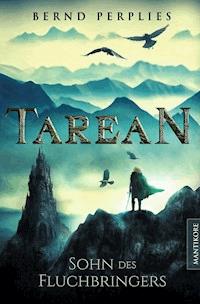 Tarean 1 - Sohn des Fluchbringers - Bernd Perplies - E-Book