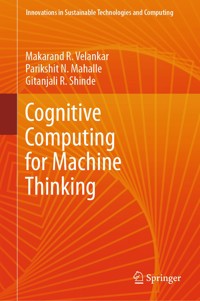 Cognitive Computing for Machine Thinking - Makarand R. Velankar - E-Book