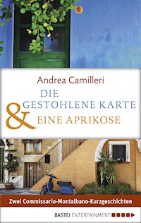 Die gestohlene Karte & Eine Aprikose - Andrea Camilleri - E-Book