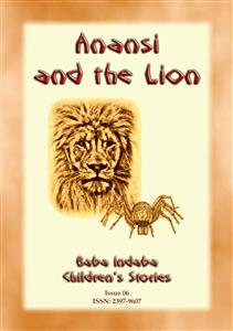 Anansi and the Lion - Unknown - E-Book