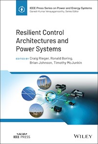 Resilient Control Architectures and Power Systems -  - E-Book