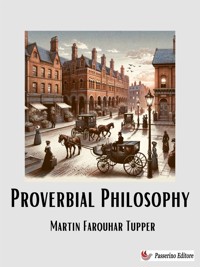 Proverbial Philosophy - Martin Farquhar Tupper - E-Book