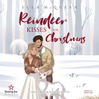 Christmas in Winter Haven - Reindeer Kisses for Christmas, Band 1 (ungekürzt) - Ella McQueen - Hörbuch