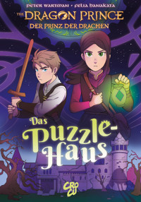 Dragon Prince 3 - Prinz der Drachen: Das Puzzlehaus - Peter Wartmann - E-Book