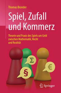 Spiel, Zufall und Kommerz - Thomas Bronder - E-Book