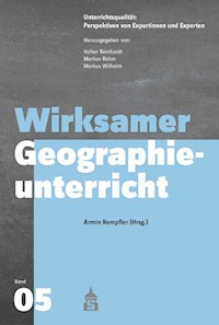Wirksamer Geographieunterricht - - E-Book