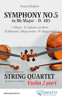 Violin II part: Symphony No.5 by Schubert for String Quartet - Franz Schubert - E-Book