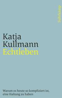 Echtleben - Katja Kullmann - E-Book