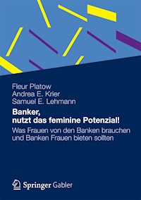 Banker, nutzt das feminine Potenzial! - Fleur Platow - E-Book