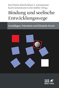 Bindung und seelische Entwicklungswege - Karl Heinz Brisch - E-Book