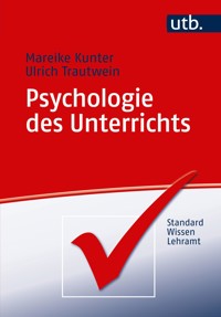 Psychologie des Unterrichts - Mareike Kunter - E-Book