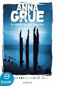 Es bleibt in der Familie - Anna Grue - E-Book