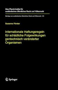 Internationale Haftungsregeln für schädliche Folgewirkungen gentechnisch veränderter Organismen - Susanne Förster - E-Book