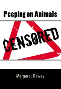Peeping on Animals: Taboo Erotica - Margaret Dewey - E-Book