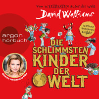 Die schlimmsten Kinder der Welt (Ungekürzte Lesung mit Musik) - David Walliams - Hörbuch