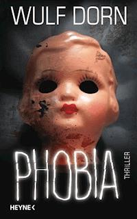 Phobia - Wulf Dorn - E-Book