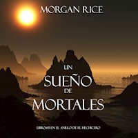 Un Sueño de Mortales (Libro #15 De El Anillo del Hehicero) - Morgan Rice - Hörbuch