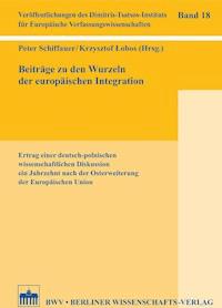 Beiträge zu den Wurzeln der europäischen Integration -  - E-Book