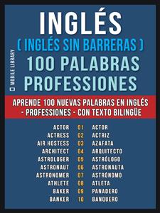 Inglés ( Inglés sin Barreras ) 100 Palabras - Professiones - Mobile Library - E-Book