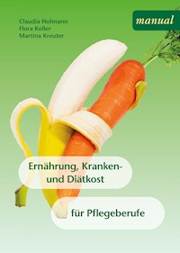 Ernährung, Kranken- und Diätkost - Claudia Hofmann - E-Book