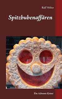 Spitzbubenaffären - Ralf Weber - E-Book
