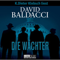 Die Wächter - David Baldacci - Hörbuch