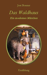 Das Waldhaus - Jost Bonner - E-Book