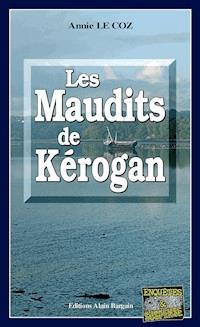 Les Maudits de Kerogan - Annie Le Coz - E-Book