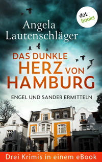 Das dunkle Herz von Hamburg - Angela Lautenschläger - E-Book