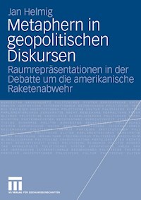 Metaphern in geopolitischen Diskursen - Jan Helmig - E-Book