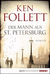 Der Mann aus St. Petersburg - Ken Follett - E-Book
