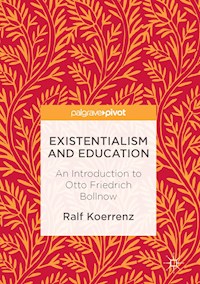 Existentialism and Education - Ralf Koerrenz - E-Book
