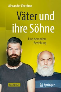 Väter und ihre Söhne - Alexander Cherdron - E-Book