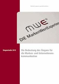 Sloganstudie 2012 - Manfred Enzlmüller - E-Book