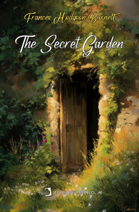 The Secret Garden - Frances Hodgson Burnett - E-Book