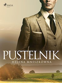 Pustelnik - Helena Mniszkówna - E-Book