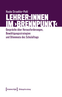 Lehrer:innen im ›Brennpunkt‹ - Hauke Straehler-Pohl - kostenlos E-Book