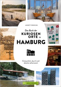 Das Buch der kuriosen Orte in Hamburg - Annett Rensing - E-Book