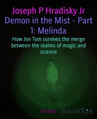 Demon in the Mist - Part 1: Melinda - Joseph P Hradisky Jr - E-Book