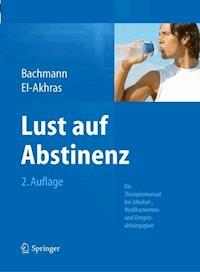 Lust auf Abstinenz - Meinolf Bachmann - E-Book