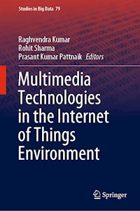 Multimedia Technologies in the Internet of Things Environment - - E-Book